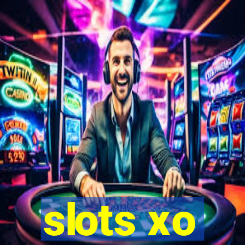 slots xo